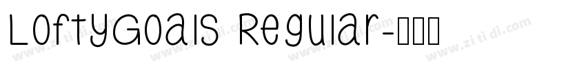 LoftyGoals Regular字体转换